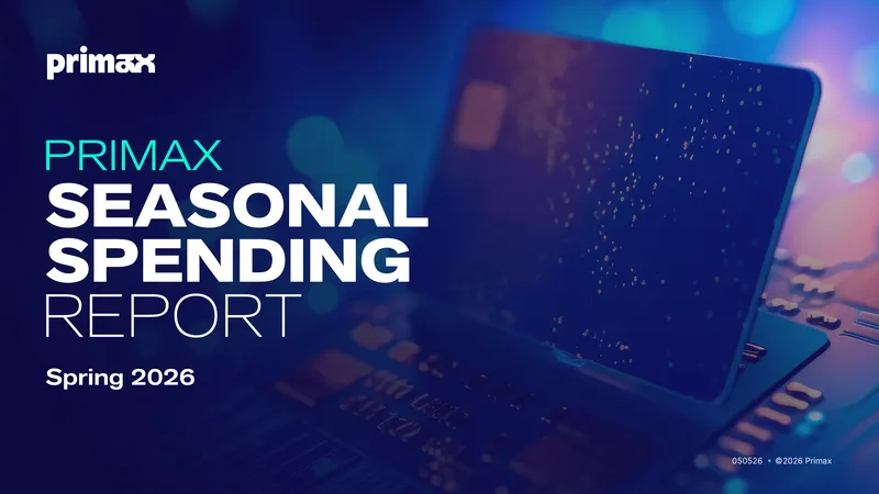 Primax Seasonal Spending Report Spring 2026