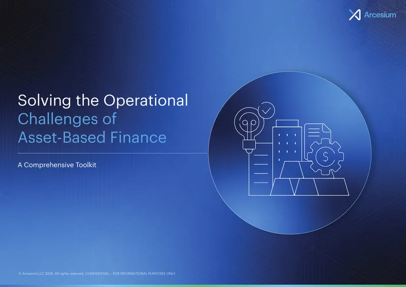 Operational Challenges and Solutions in Asset-Based Finance