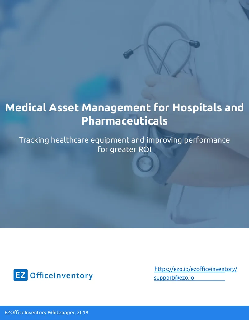 Medical Asset Management for Hospitals and Pharmaceuticals