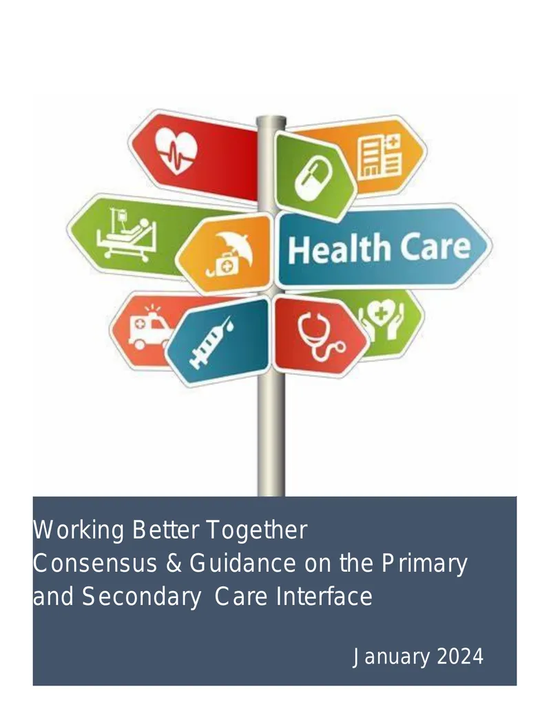 Consensus Guidance on Primary and Secondary Care Interface