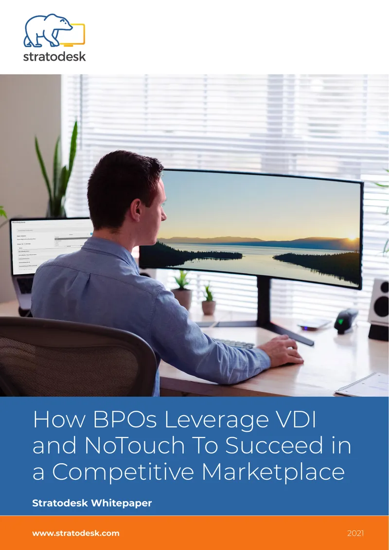 BPOs Utilizing VDI and NoTouch for Competitive Advantage