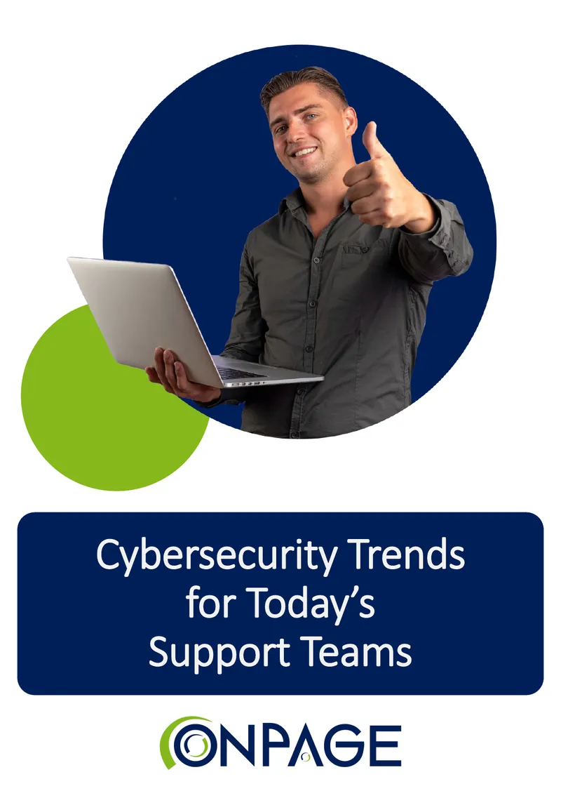 Cybersecurity Trends for Support Teams