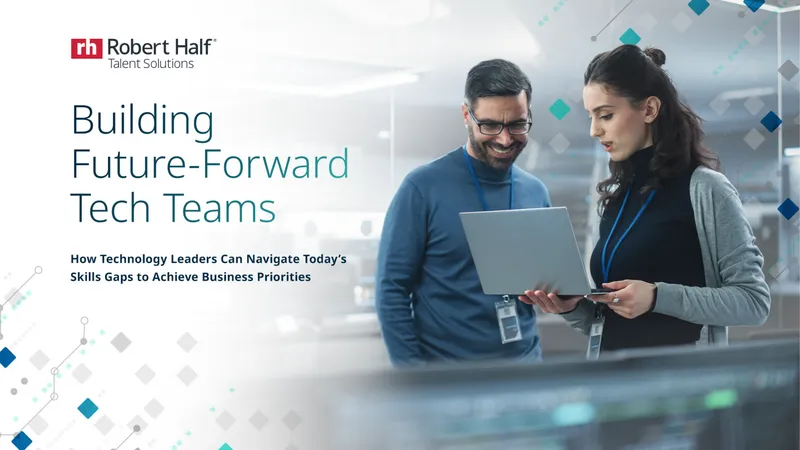 Building Future-Forward Tech Teams