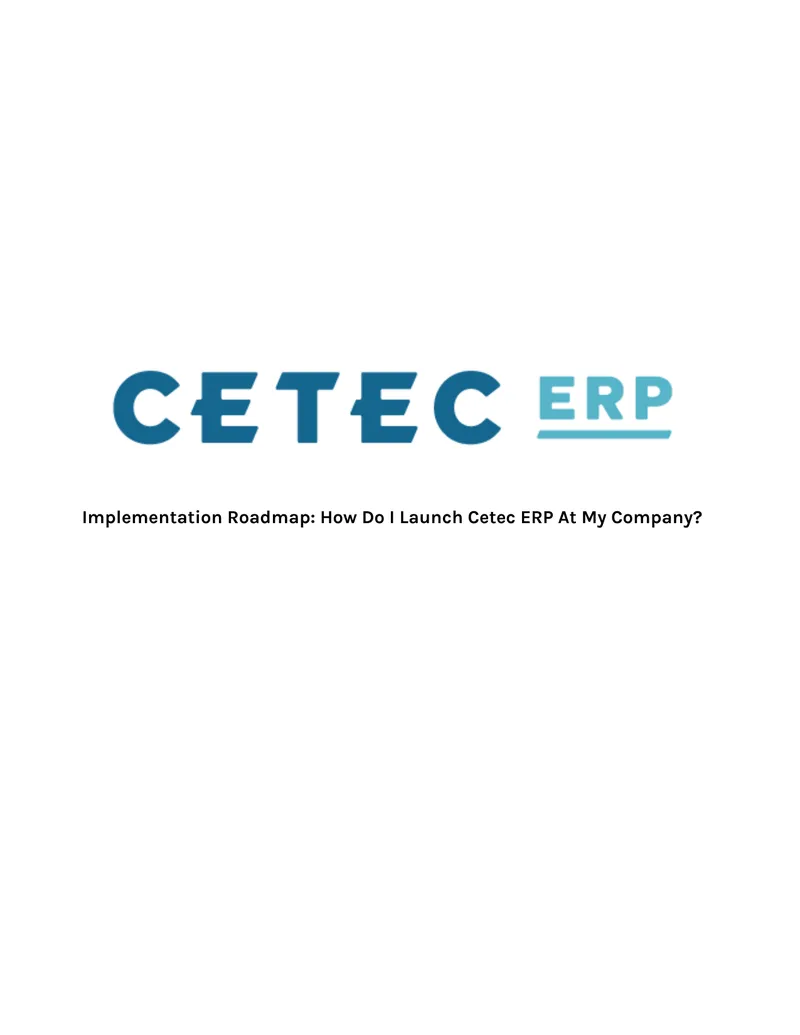 Implementation Roadmap for Cetec ERP Launch