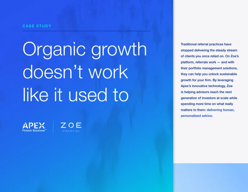 Zoe Financial and Apex Technology Case Study