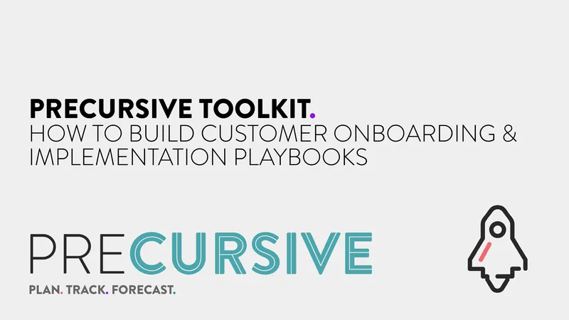 Customer Onboarding and Implementation Playbooks Guide