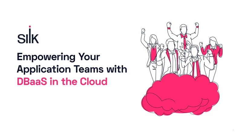 Empowering Application Teams with DBaaS in the Cloud