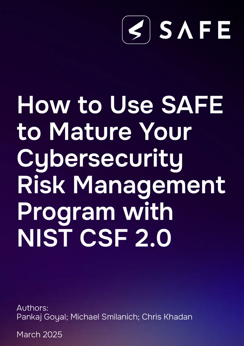 Using SAFE to Enhance Cybersecurity Risk Management