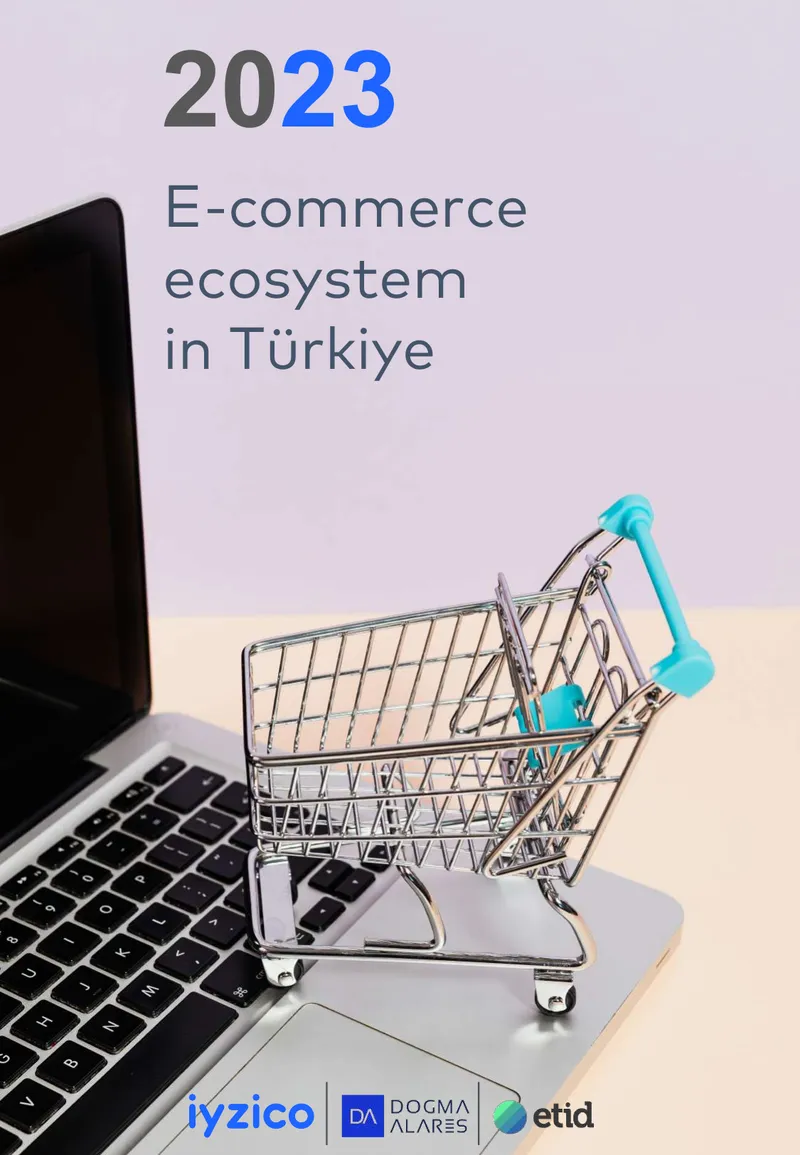 E-commerce Ecosystem in Türkiye 2023