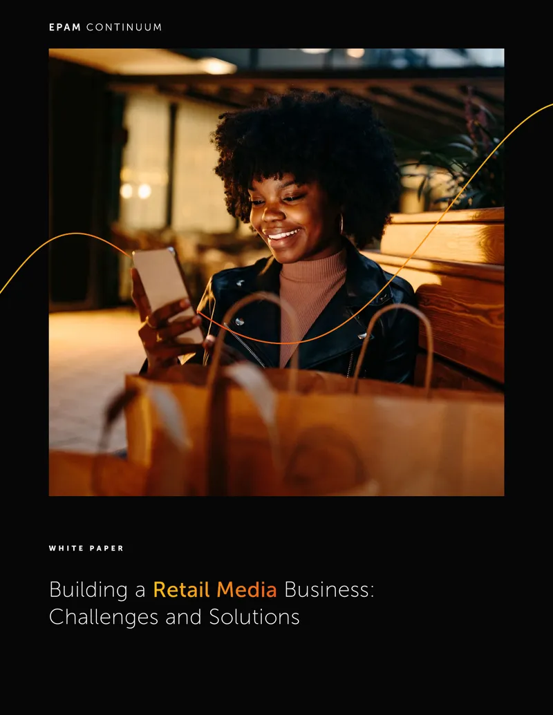 Building a Retail Media Business Challenges and Solutions