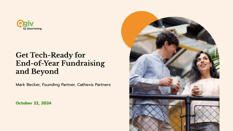 Tech-Ready Strategies for End-of-Year Fundraising