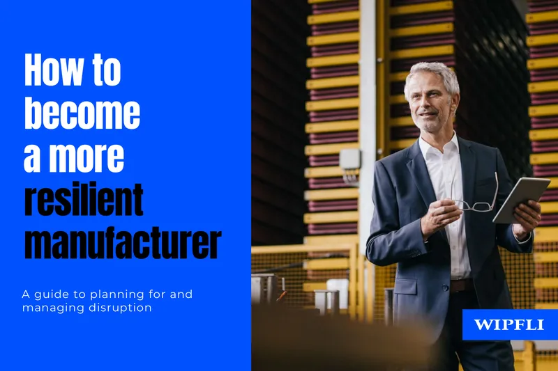 Guide to Enhancing Manufacturing Resilience