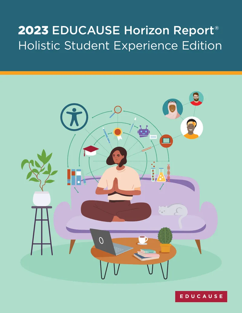 2023 EDUCAUSE Horizon Report on Holistic Student Experience