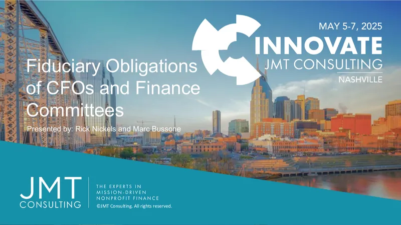 Fiduciary Obligations of CFOs and Finance Committees