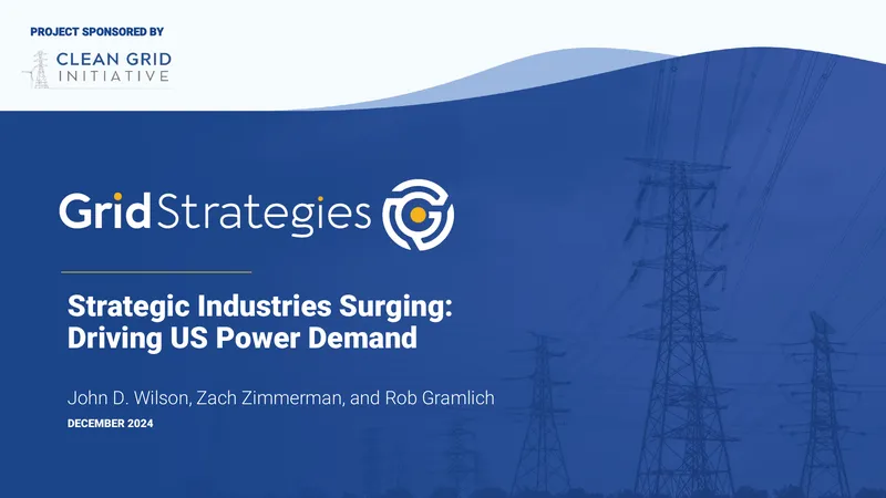 Strategic Industries Impacting US Power Demand Growth