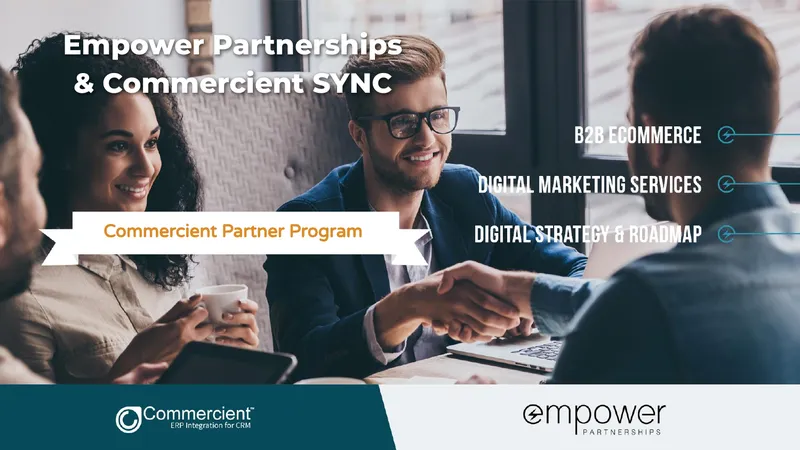 Empower Partnerships and Commercient Collaboration Overview