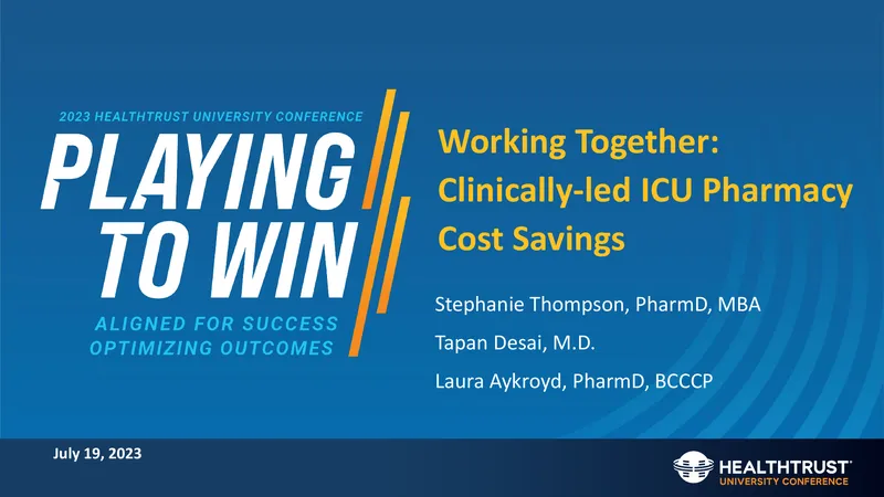 Clinically-led ICU Pharmacy Cost Savings Strategies