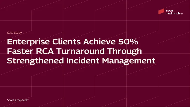 Enterprise Clients Achieve Faster RCA Turnaround