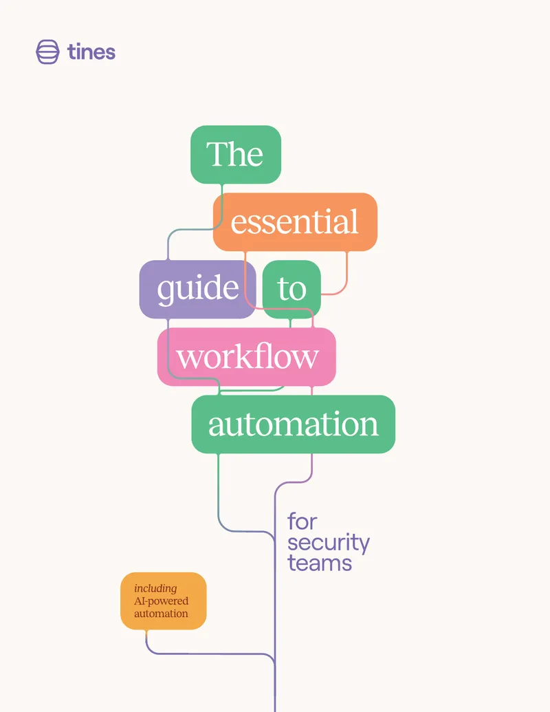 Workflow Automation for Security Teams Guide