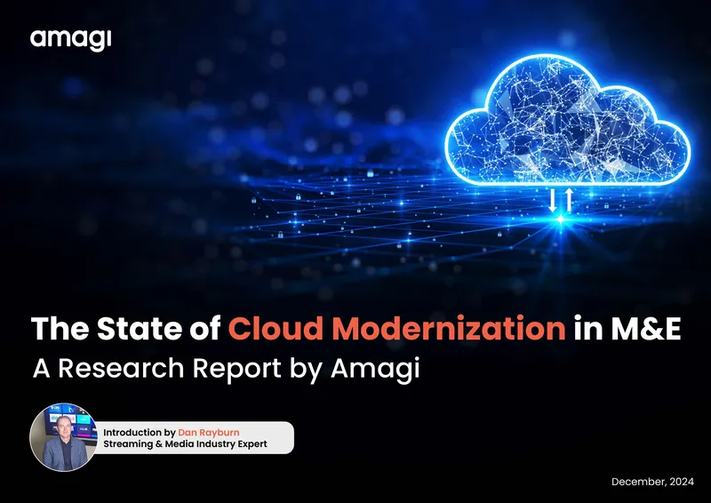 State of Cloud Modernization in Media and Entertainment