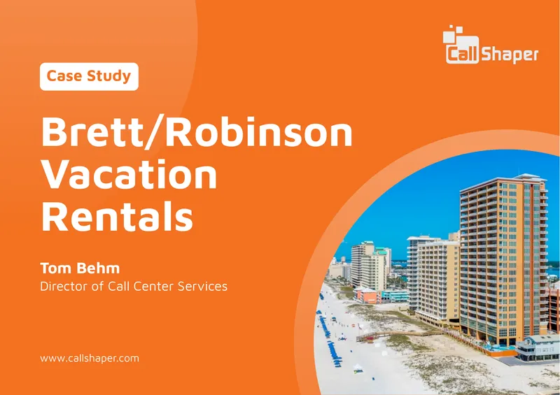 Brett/Robinson Vacation Rentals Case Study