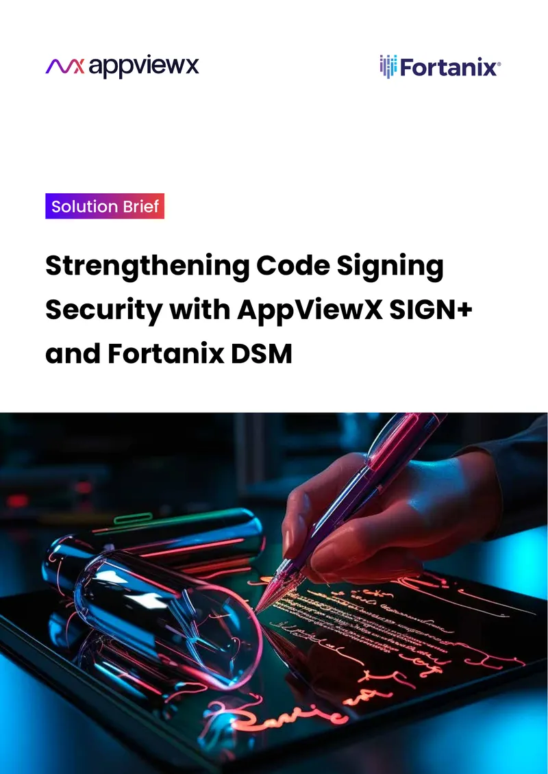Strengthening Code Signing Security with AppViewX and Fortanix