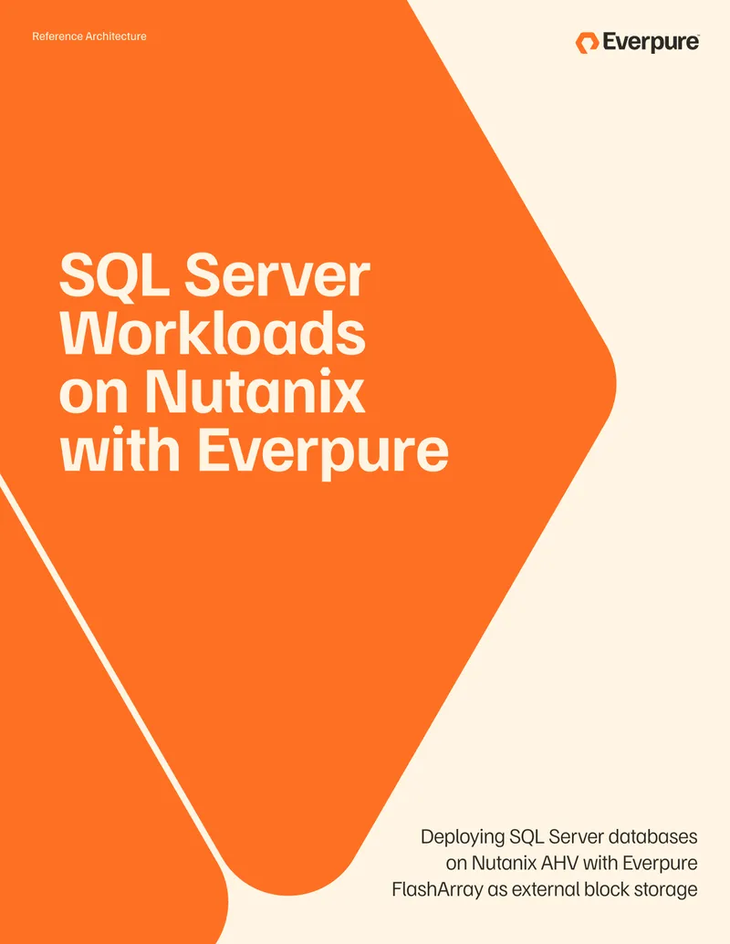 SQL Server Deployment on Nutanix with Everpure
