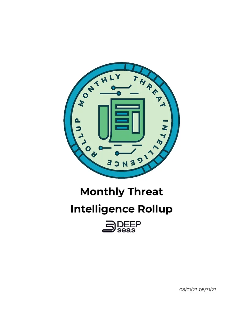 Monthly Threat Intelligence Rollup for August 2023