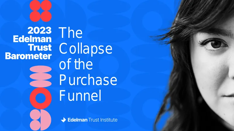 2023 Edelman Trust Barometer Special Report