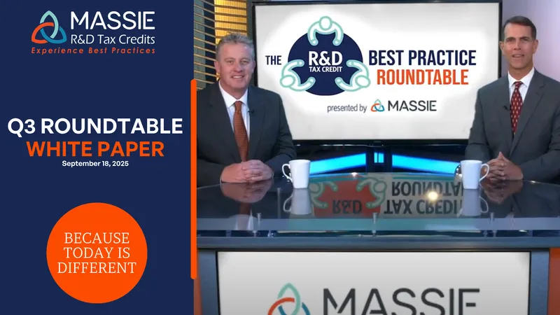 Q3 2025 R&D Tax Credit Roundtable Insights
