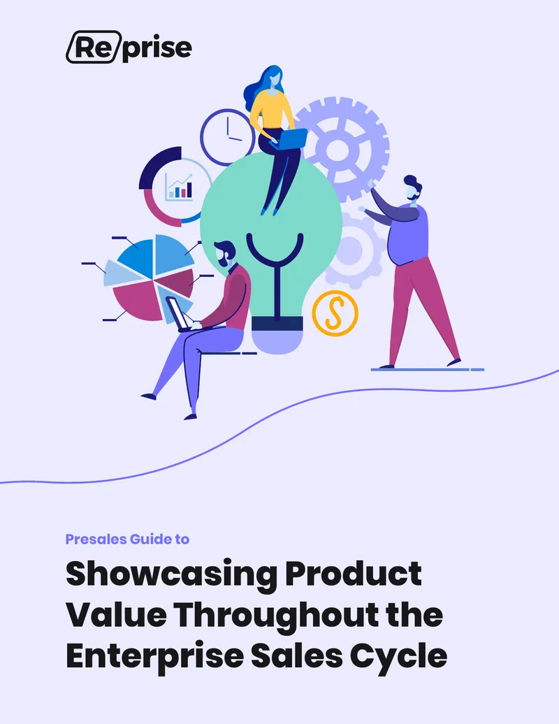 Presales Guide to Showcasing Product Value Throughout the Enterprise Sales Cycle