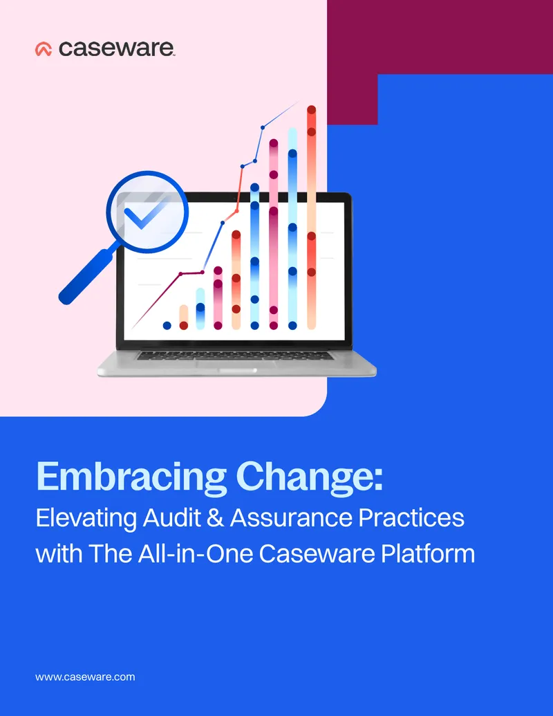 Elevating Audit and Assurance Practices with Caseware