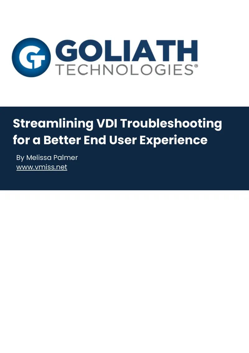Streamlining VDI Troubleshooting for Improved User Experience