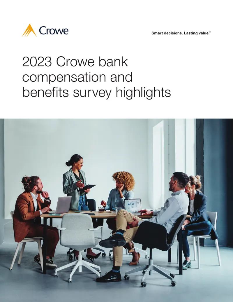 2023 Crowe Bank Compensation and Benefits Survey Highlights