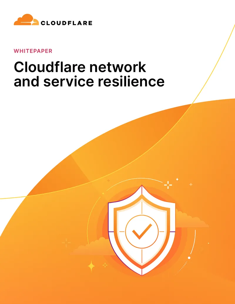 Cloudflare Network and Service Resilience Whitepaper