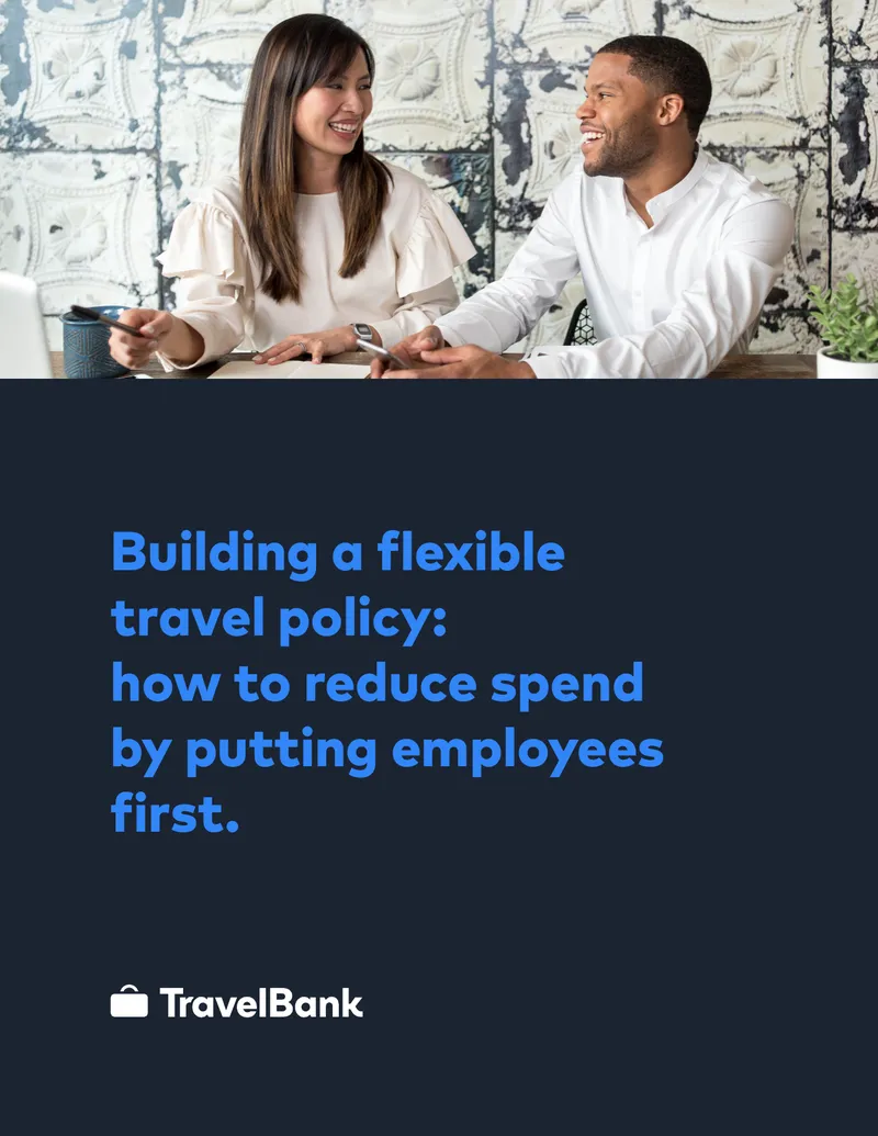 Building a Flexible Travel Policy to Reduce Spend