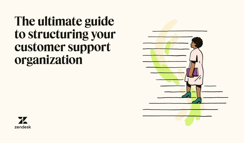 Guide to Structuring Customer Support Organizations