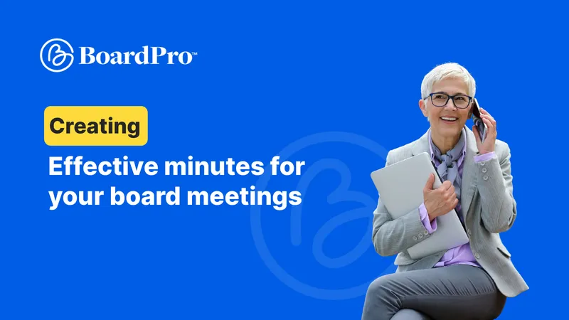 Effective Minutes for Board Meetings