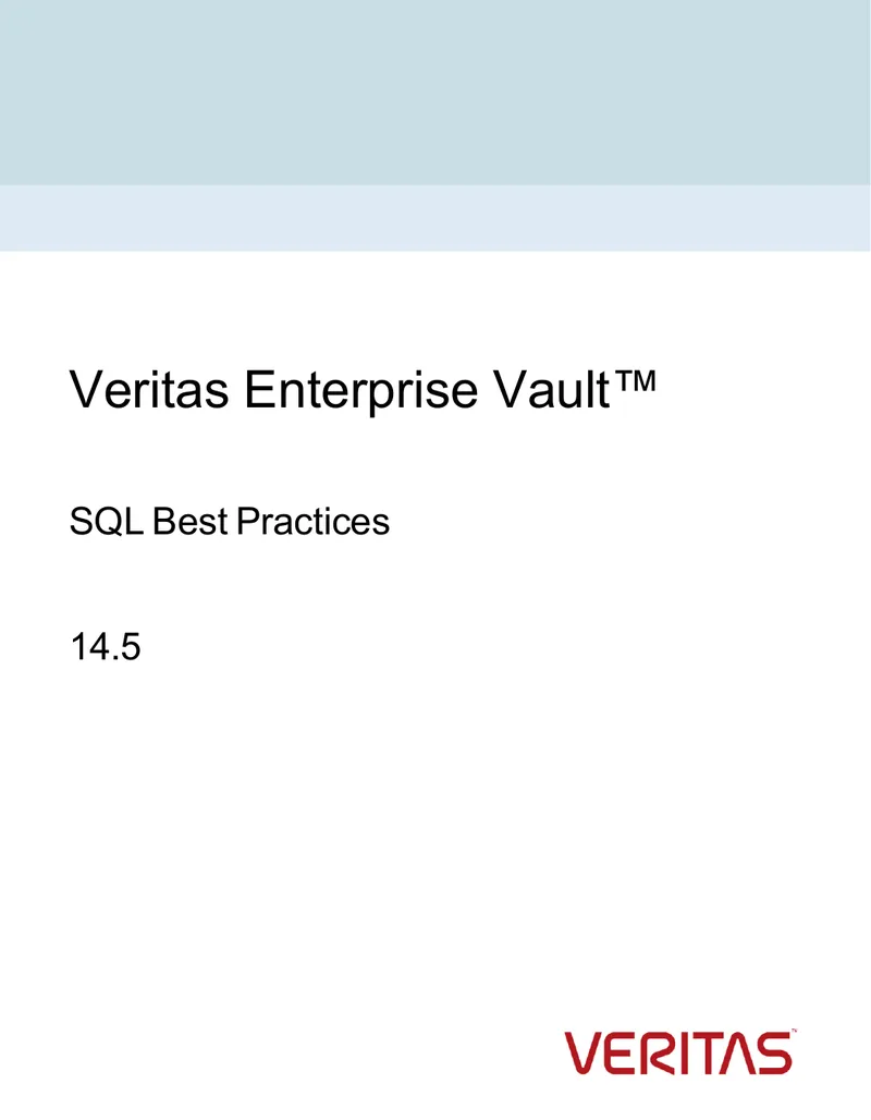Veritas Enterprise Vault SQL Best Practices Guide