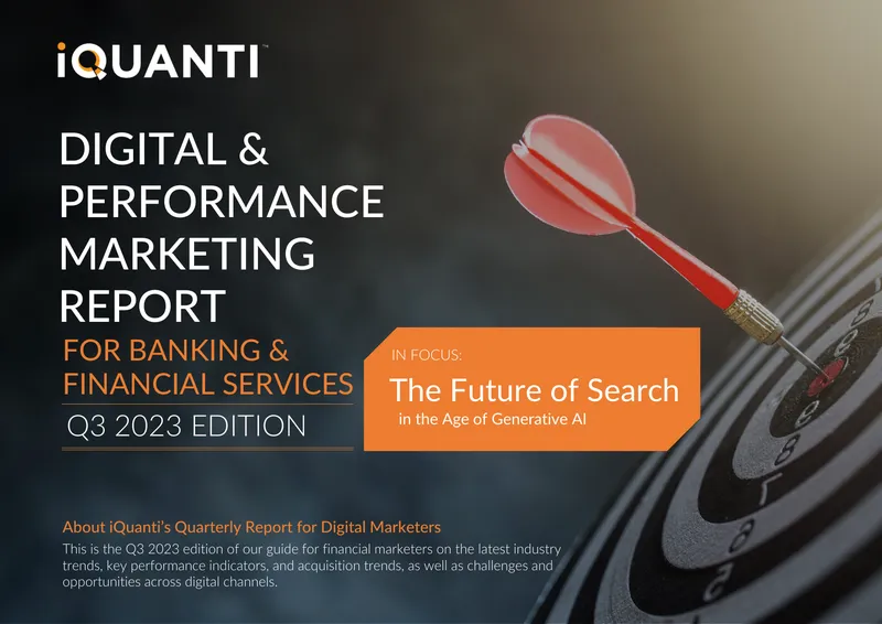 Digital and Performance Marketing Report for Banking and Financial Services Q3 2023