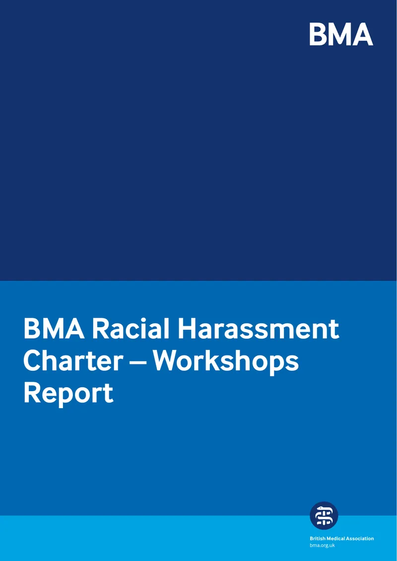 BMA Racial Harassment Charter Workshops Report