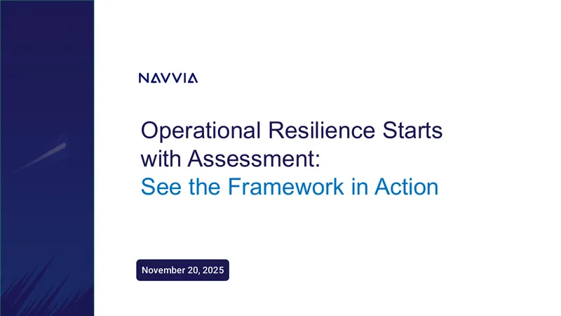 Operational Resilience Assessment Framework Overview