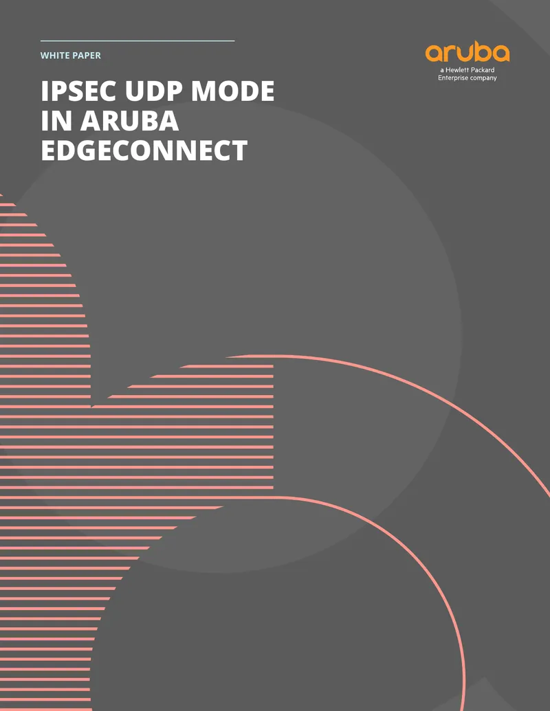 IPsec UDP Mode in Aruba EdgeConnect White Paper