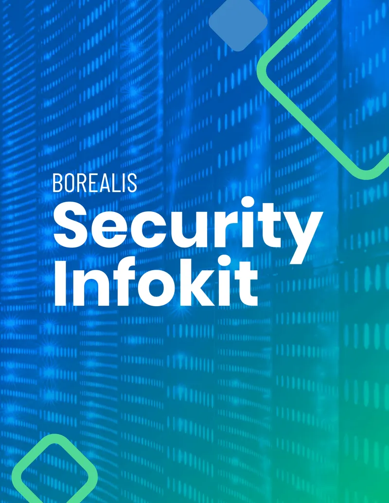 Borealis Security Infokit Overview