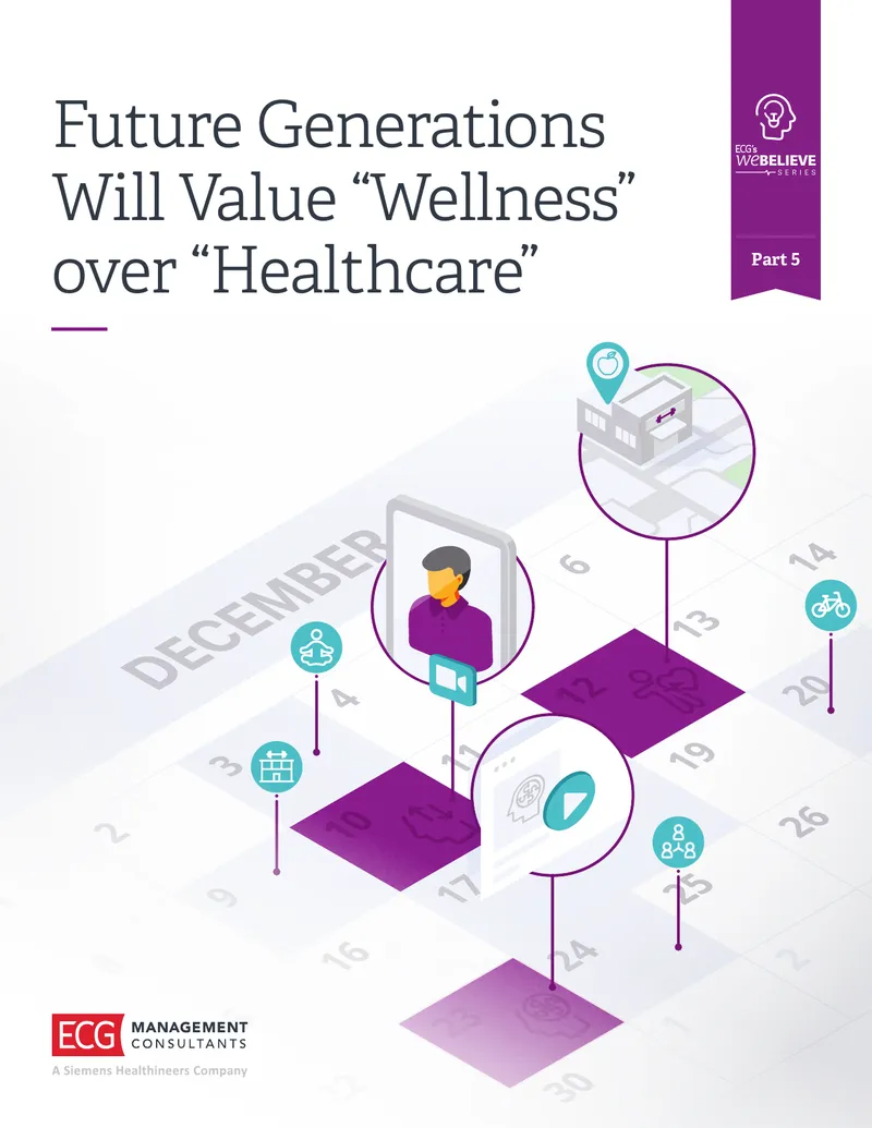 Future Generations Will Value Wellness Over Healthcare