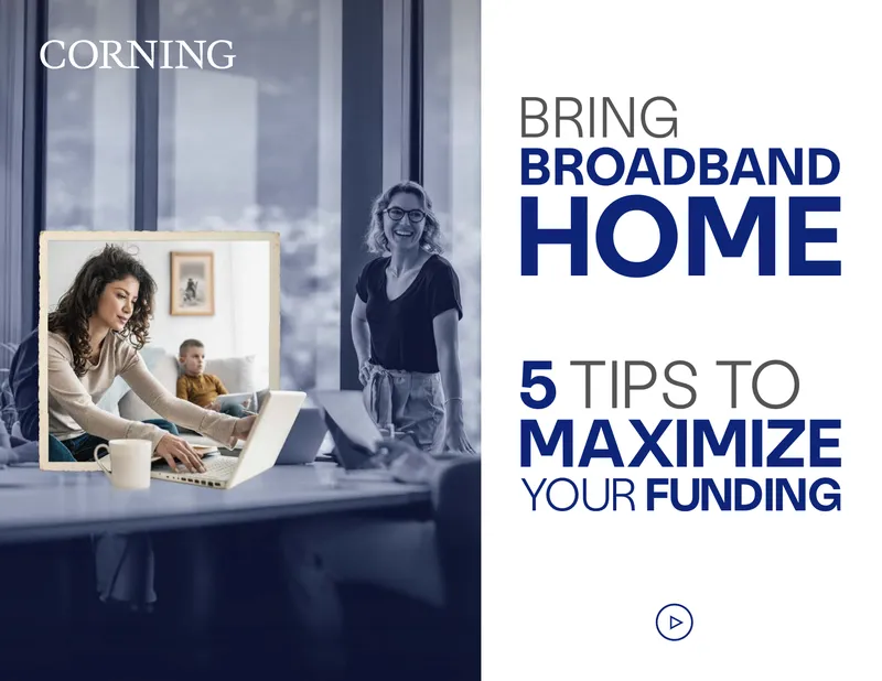 Tips for Maximizing Broadband Funding Opportunities