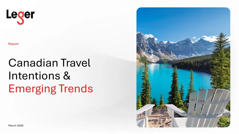 Canadian Travel Intentions and Emerging Trends Report