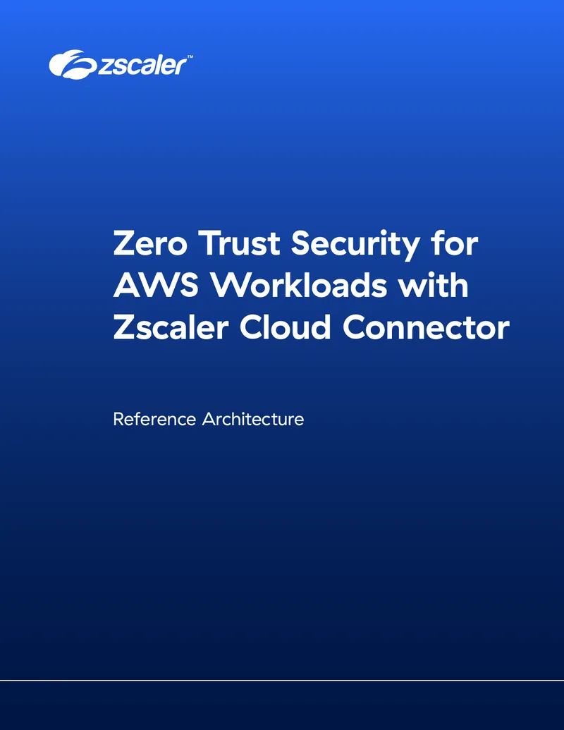 Zero Trust Security for AWS Workloads with Zscaler Cloud Connector