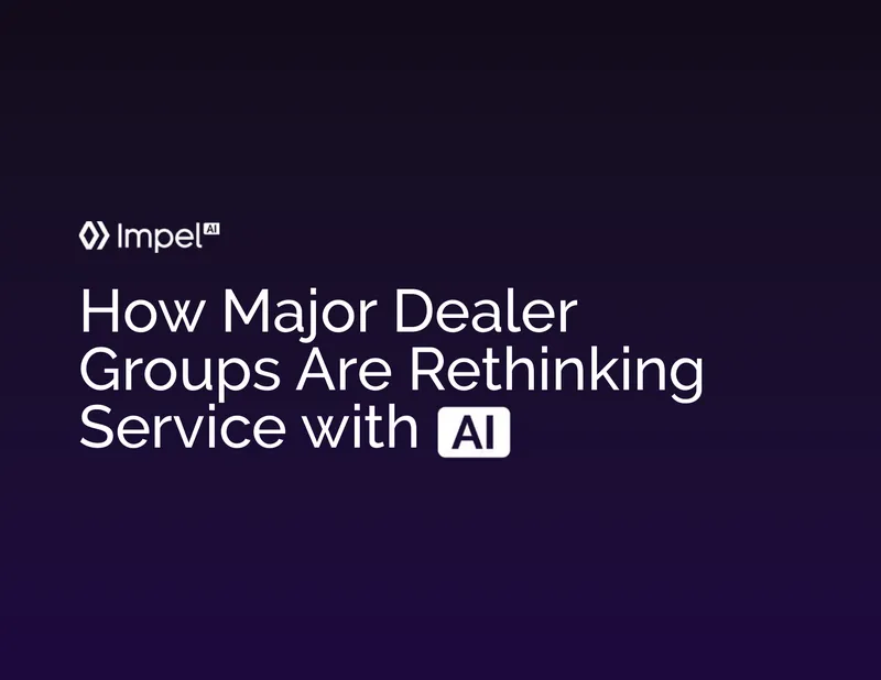 How Major Dealer Groups Are Rethinking Service with AI