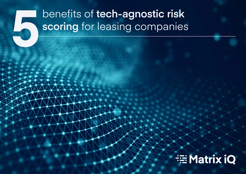 Tech-Agnostic Risk Scoring for Leasing Companies